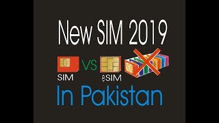 New sim launch eSIM 2019 In Pakistan