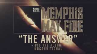 Watch Memphis May Fire The Answer video
