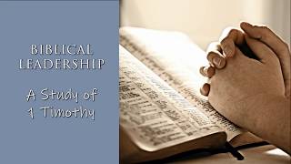 Biblical Leadership Session 3