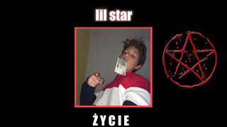 Lil Star - Ż Y C I E Ofiicial Audio