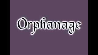 Watch Orphanage The Dark Side video