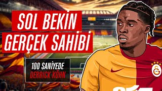 100 SANİYEDE BU KİM: “Derrick Köhn” - Galatasaray