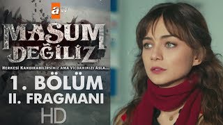 Masum Değiliz 1. Bölüm 2. Fragmanı - 31 Mart Artesi