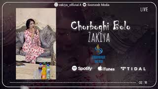 Zakiya - Chorboghi Bolo Закия - Чорбоги Боло Live