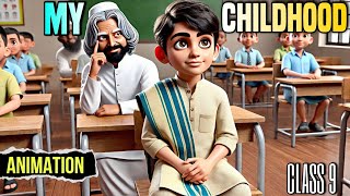 My Childhood Cl 9 My Childhood Animated Story Story Explanation Hindi Educhain Padhai