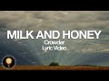 Crowder - Milk & Honey (Lyrics)