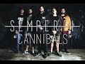 Semper Fi - Cannibals (Ft Jamie Hanks of I Declare War)