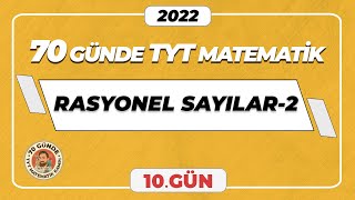 Rasyonel Sayılar - 2 70 Günde Tyt Matematik Kampı 10.Gün