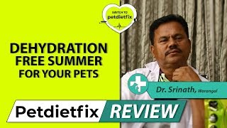 Doctor Testimonials - Dr.Srinath - Warangal - Summer Dehydaration free For Dogs - #Switch2PetDietFix