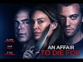 AN AFFAIR TO DIE FOR | OFFICIAL TRAILER