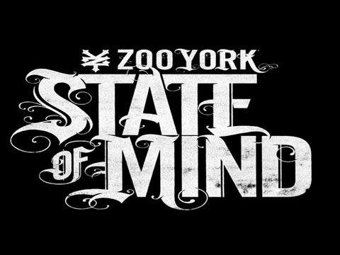 ZOO YORK - 'STATE OF MIND' - TRAILER II