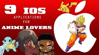Top 9 IOS APPS for ANIME Lovers Video