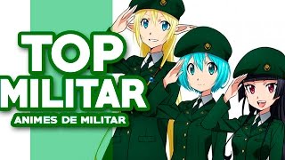 Los Mejores Animes Militares