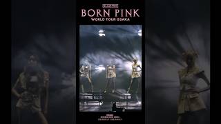 Blackpink World Tour [Born Pink] Osaka Highlight Clip