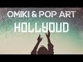 Omiki & Pop Art - Hollyoud (Official Audio)