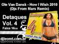 16. Ole Van Dansk - How I Wish 2010 (Djs From Mars Remix) www.djleomt.com.br.wmv