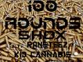 SHOX - 100 Rounds Ft. Kid Cannabis & Ran$teez