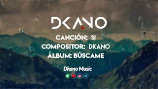 Watch Dkano Si video
