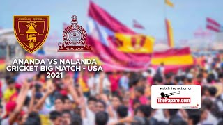 LIVE: Ananda College  vs Nalanda College | Cricket Big Match USA | 2021