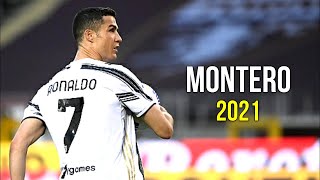 Cristiano Ronaldo 2021 ❯ Montero - Lil Nas X | Skills & Goals | HD