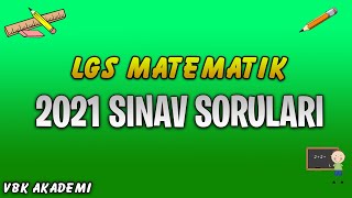 MEB 8. Sınıf Matematik LGS 2021 Merkezi Sınav Soruları ve Açıklamalı Çözümleri -