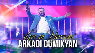 Arkadi Dumikyan Live in Yerevan May 2023