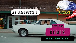 Ki Diye Korala Maan Ft. Gill Hardeep Punjabi Song 2023 Usarecords683 Latestpunjabisongs1