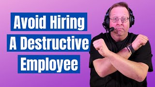 8 Qualities of Destructive Employees