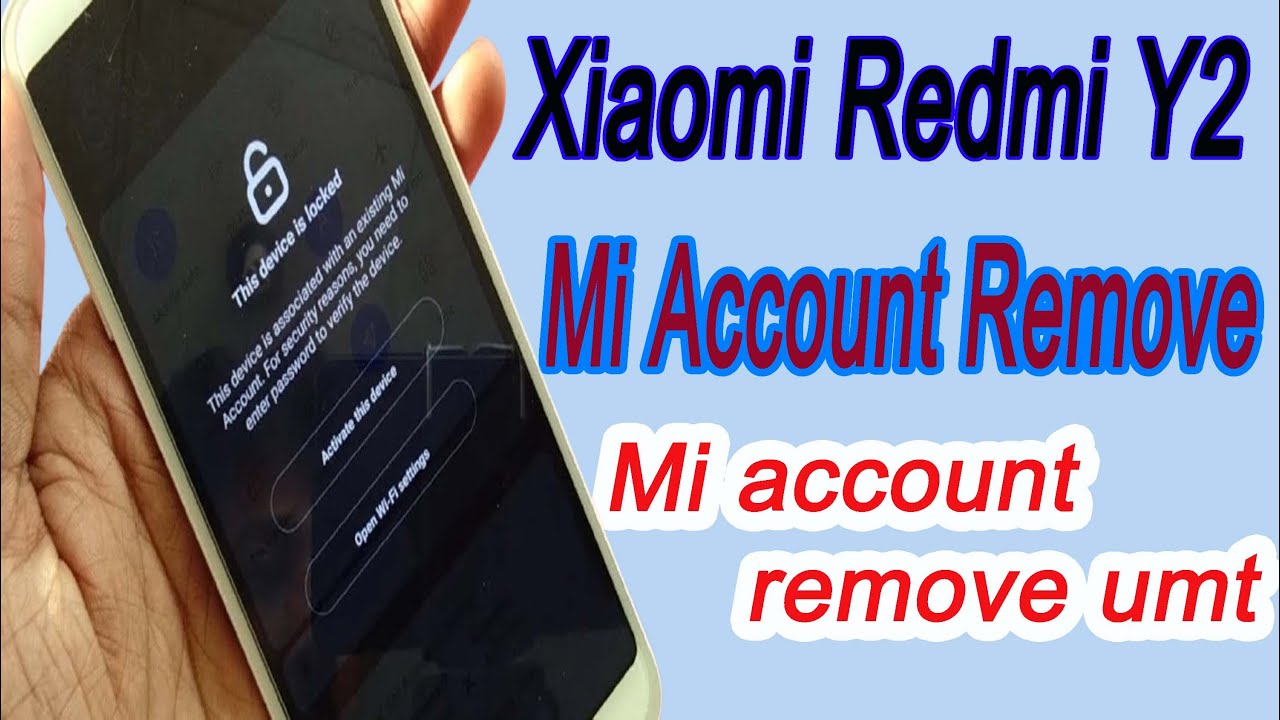 Xiaomi Redmi Y2 Mi Account Remove Umt | redmi y2 mi Xiaomi Redmi Y2 Mi Account Remove Umt | redmi y2 mi