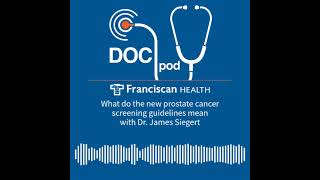 What Do The New Prostate Cancer Screening Guidelines Mean?