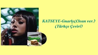 Katseye-Gnarlyclean Ver. Türkçe Çeviri