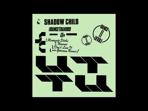 Shadow Child - Don&#039;t Lose It - Dance Trax Vol.9