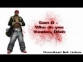 Sam B - Who do you Voodoo, Bitch | 720p [HD] | Download + Lyrics
