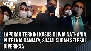Laporan Terkini Kasus Olivia Nathania, Putri Nia Daniaty, Suami Sudah Selesai Di