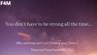 F4M Asmr You Dont Have To Be Strong All The Time