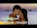 Official Trailer | 'When Love Begins' | Aga Muhlach and Anne Curtis