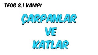 Çarpanlar ve Katlar | 8.1 Kampı