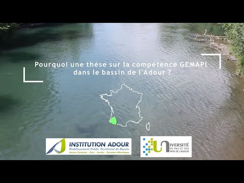 Présentation de la thèse sur la territorialisation de la GEMAPI dans le bassin de l'Adour