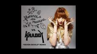 Florence & The Machine Vs Kraddy Seven Devils Kraddy Remix