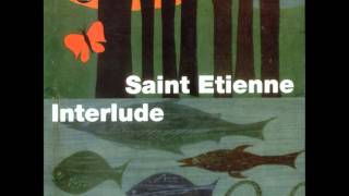 Watch Saint Etienne Thank You video