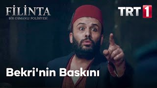 Filinta 14. Bölüm - Bekrinin Baskını