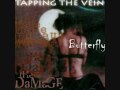 Tapping the Vein - Butterfly (LYRICS)