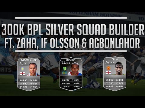 Fifa 14 FUT - Amazing 300K BPL Silver Squad Builder feat Zaha, IF 
