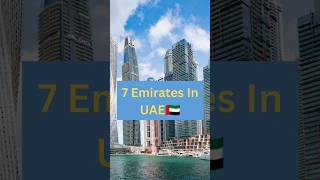 7 Emirates In Uae