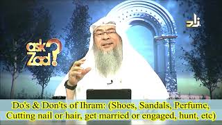 Dos & Donts Of Ihram Shoes, Sandals, Perfumes, Cutting Nails Hair, Hunt, Getting Engaged, Married