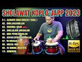 FULL ALBUM SHOLAWAT KOPLO 2023 FULL JAPP ( THOHIROL QOLBI )