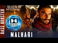 Malhari - Bass Boosted Song | Bajirao Mastani | Ranveer Singh | Dolby Atmos