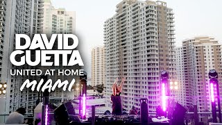 David Guetta  United at Home - Fundraising Live from Miami UnitedatHome StayHome WithMe