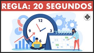La Regla de los 20 Segundos • UTILIZA LA PROCRASTINACIÓN A TU FAVOR
