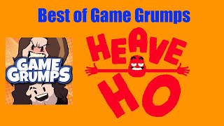 Best Of Game Grumps Heave Ho